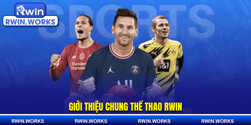 Giới thiệu chung thể thao RWIN